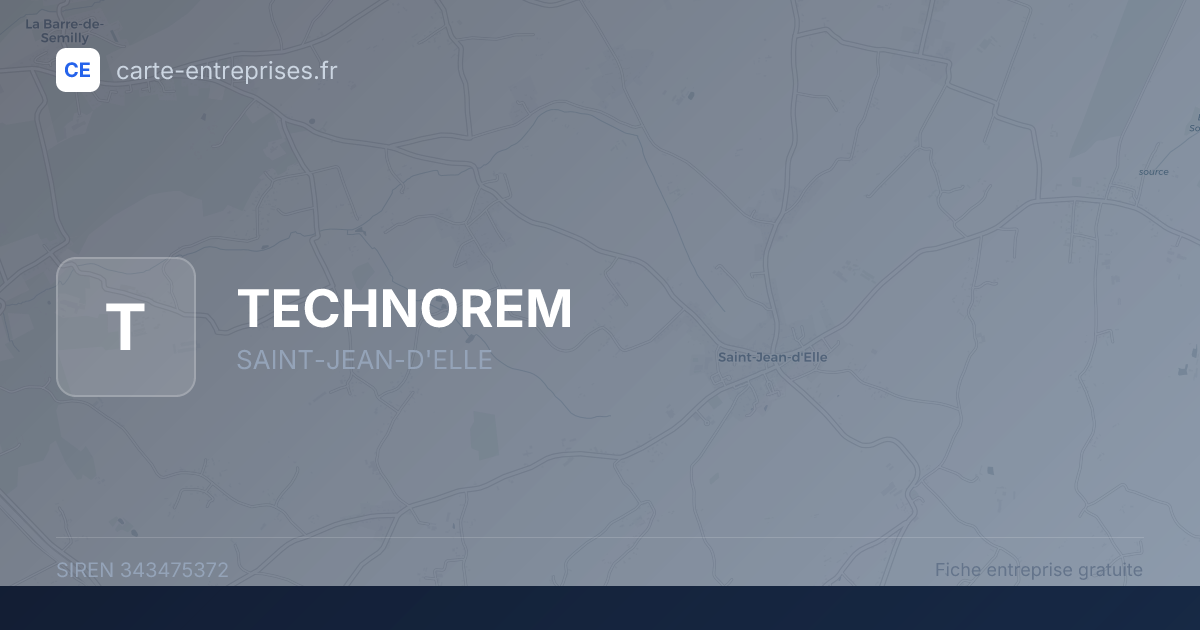TECHNOREM — 343475372 — fiche entreprise