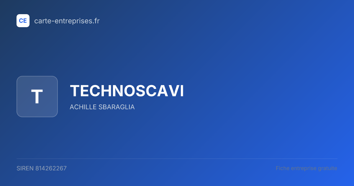 TECHNOSCAVI — 814262267 — fiche entreprise
