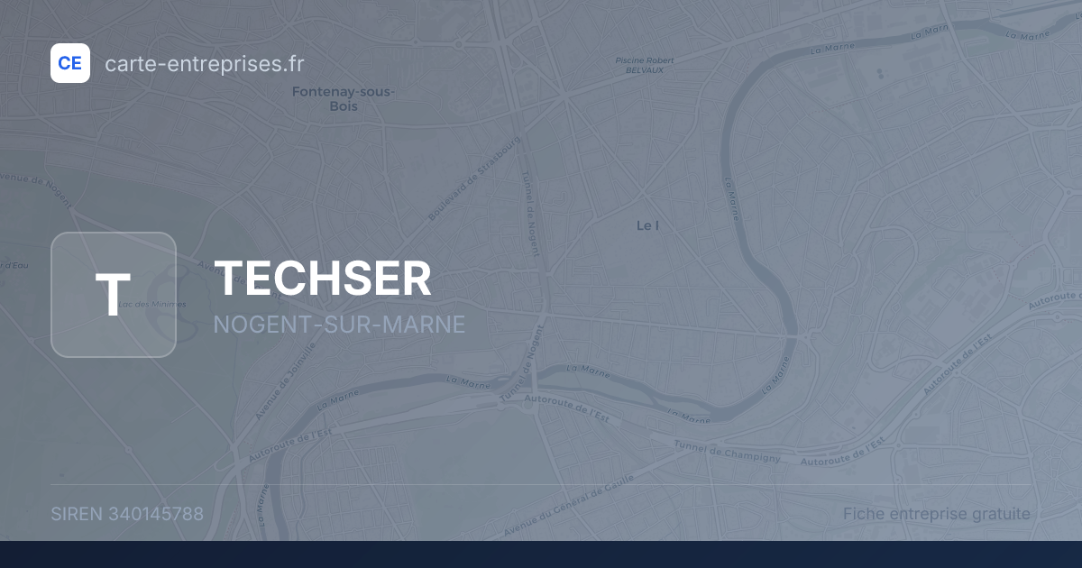 TECHSER — 340145788 — fiche entreprise