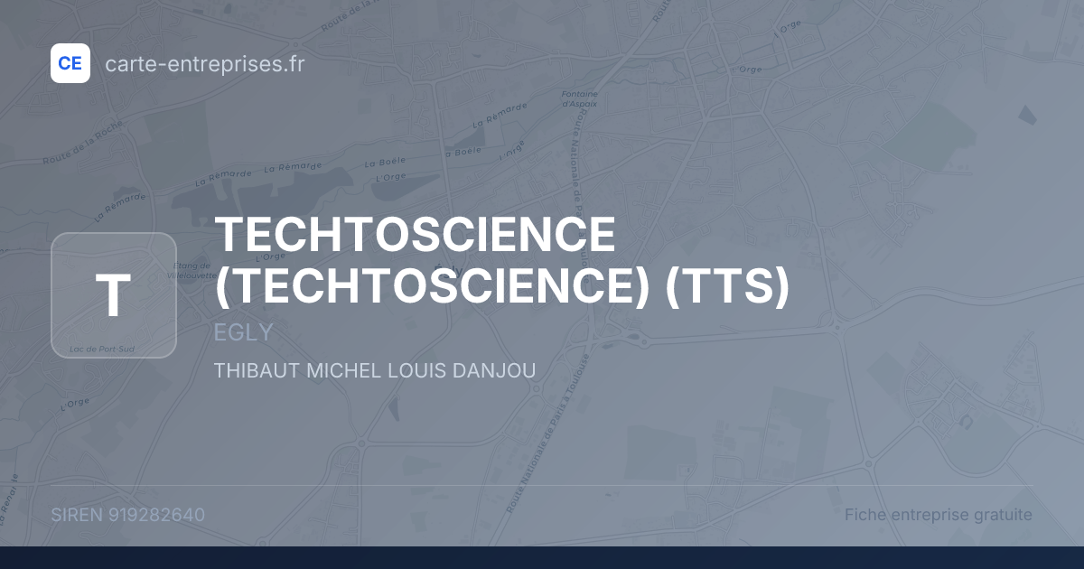 TECHTOSCIENCE (TECHTOSCIENCE) (TTS) — 919282640 — fiche entreprise