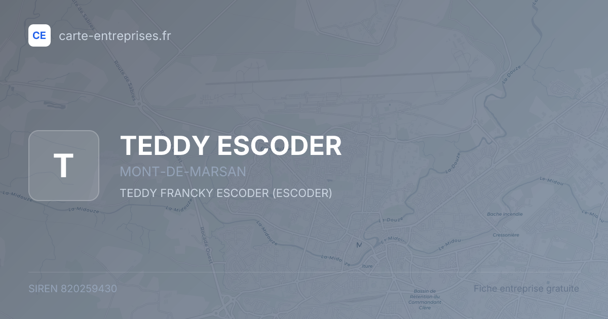 TEDDY ESCODER — 820259430 — fiche entreprise