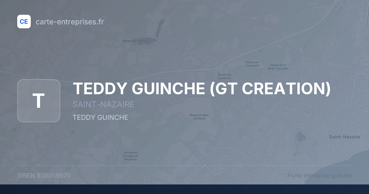 TEDDY GUINCHE (GT CREATION) — 838059970 — fiche entreprise