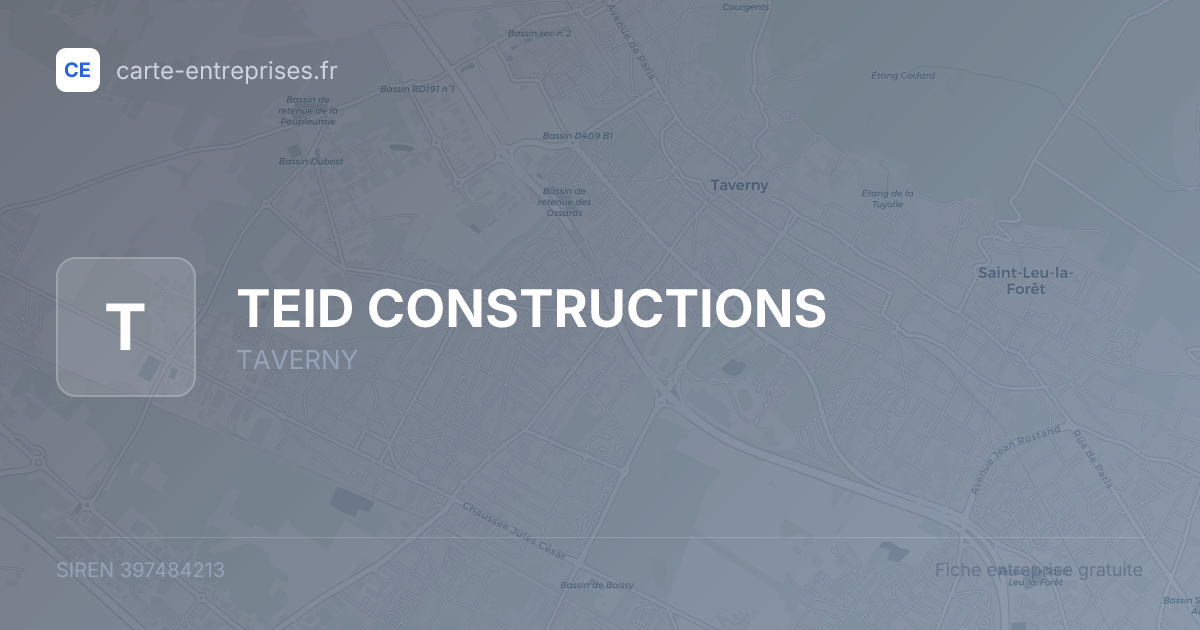 TEID CONSTRUCTIONS — 397484213 — fiche entreprise