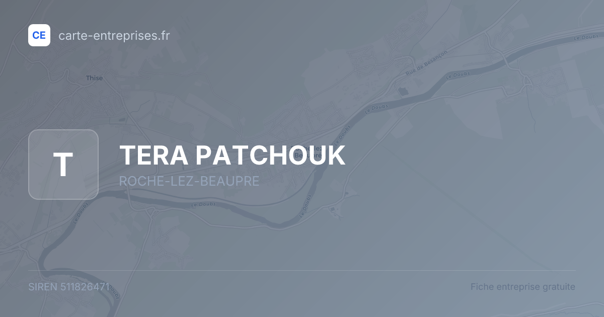 TERA PATCHOUK — 511826471 — fiche entreprise