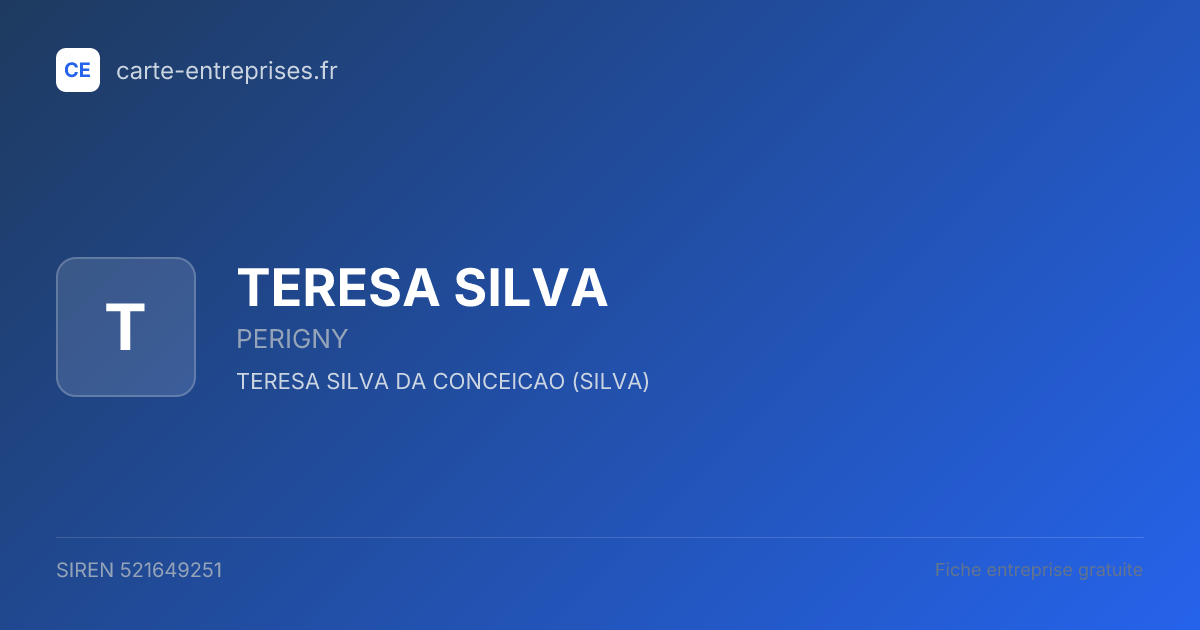 TERESA SILVA — 521649251 — fiche entreprise