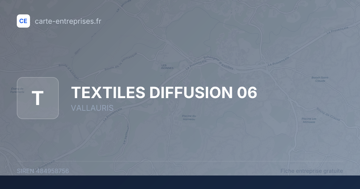 TEXTILES DIFFUSION 06 — 484958756 — fiche entreprise