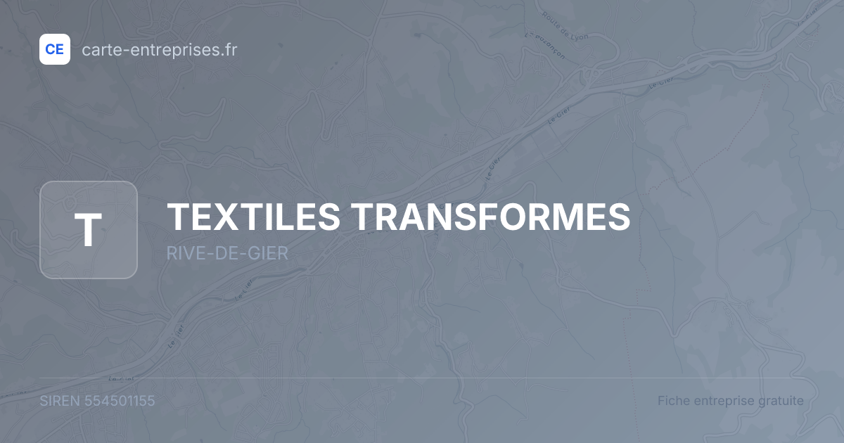 TEXTILES TRANSFORMES — 554501155 — fiche entreprise