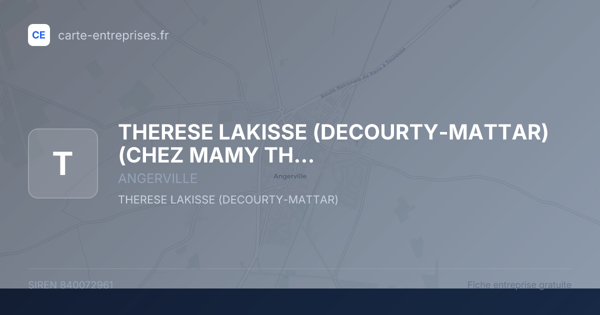 THERESE LAKISSE (DECOURTY-MATTAR) (CHEZ MAMY THERESE) — 840072961 — fiche entreprise