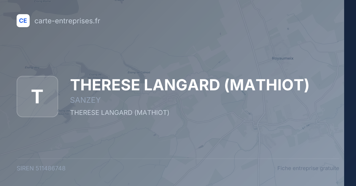 THERESE LANGARD (MATHIOT) — 511486748 — fiche entreprise
