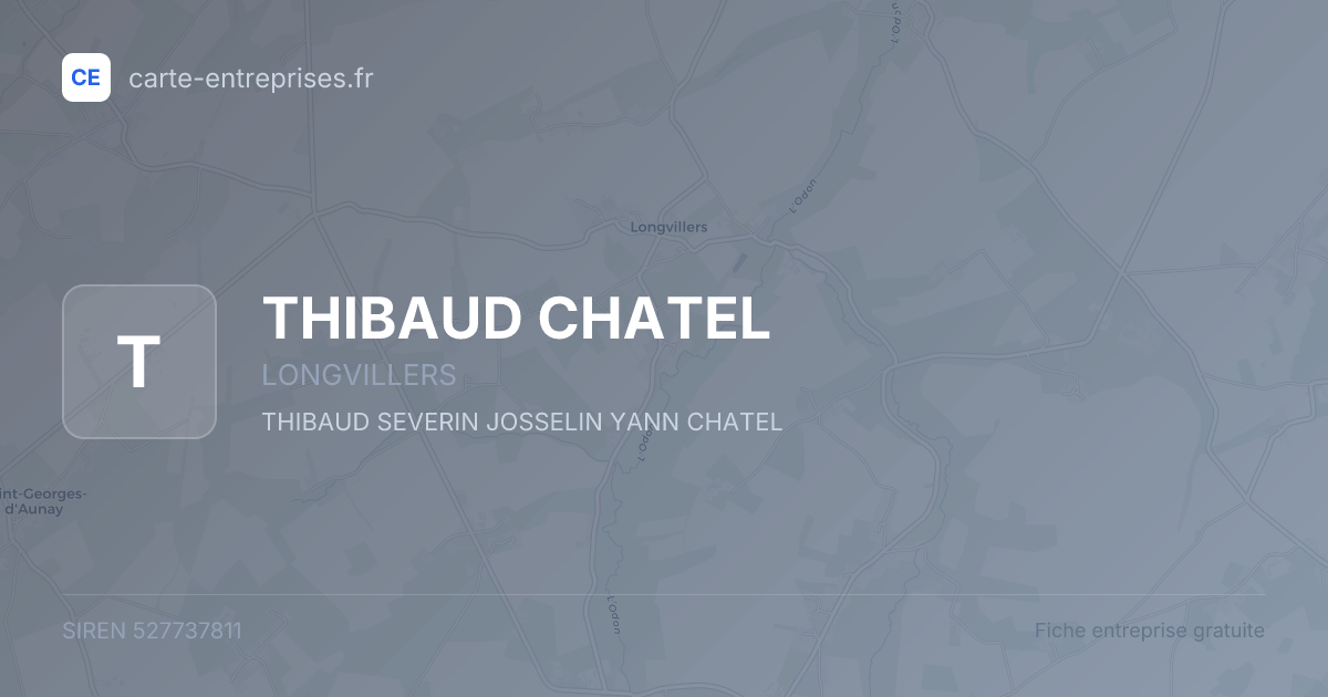THIBAUD CHATEL — 527737811 — fiche entreprise