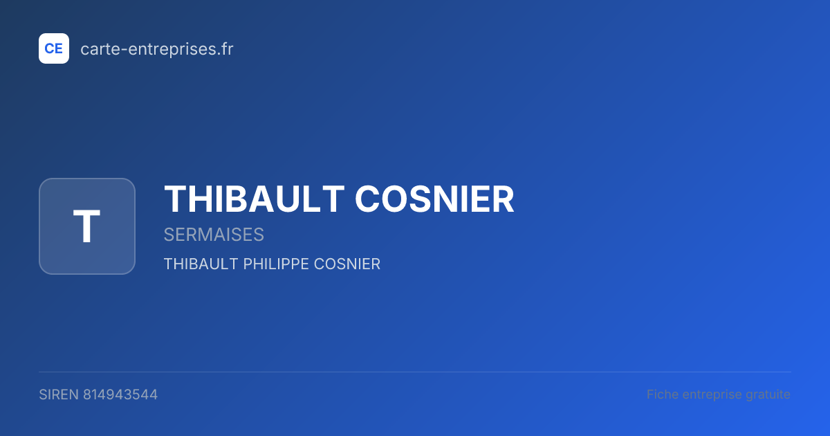 THIBAULT COSNIER — 814943544 — fiche entreprise