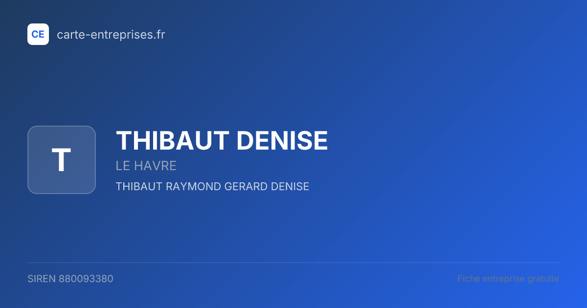 THIBAUT DENISE — 880093380 — fiche entreprise