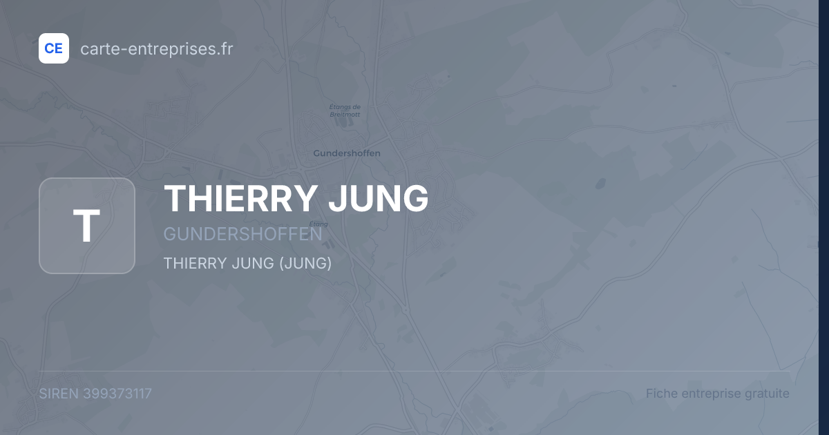 THIERRY JUNG — 399373117 — fiche entreprise