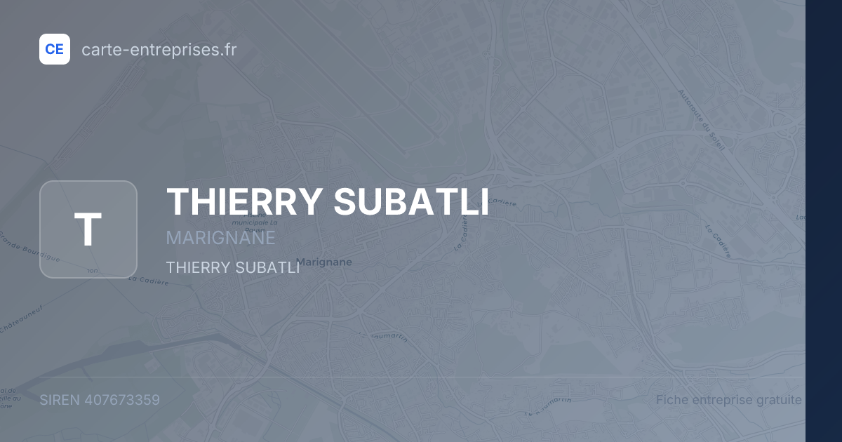 THIERRY SUBATLI — 407673359 — fiche entreprise