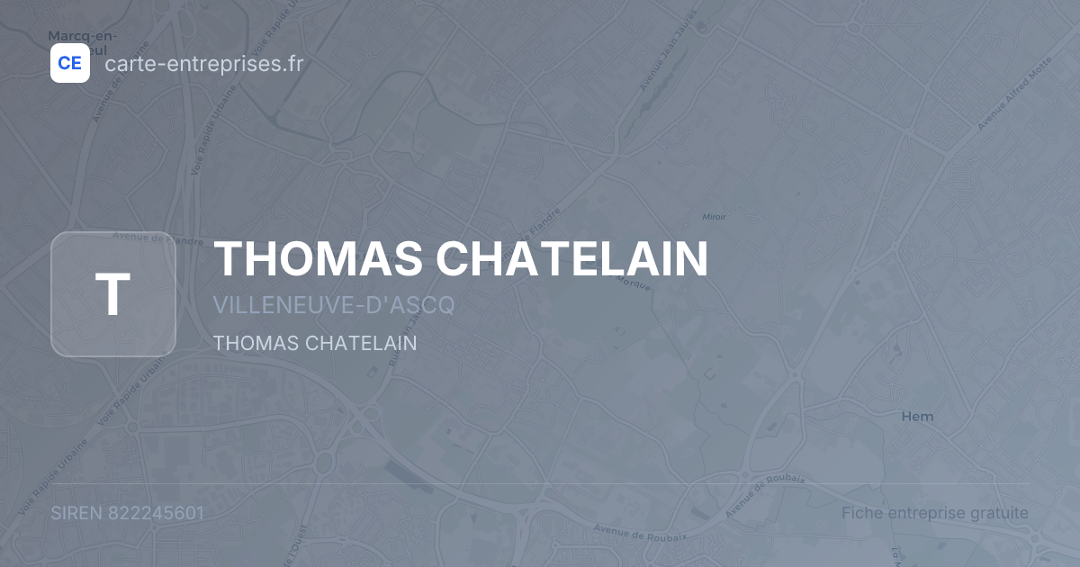 THOMAS CHATELAIN — 822245601 — fiche entreprise