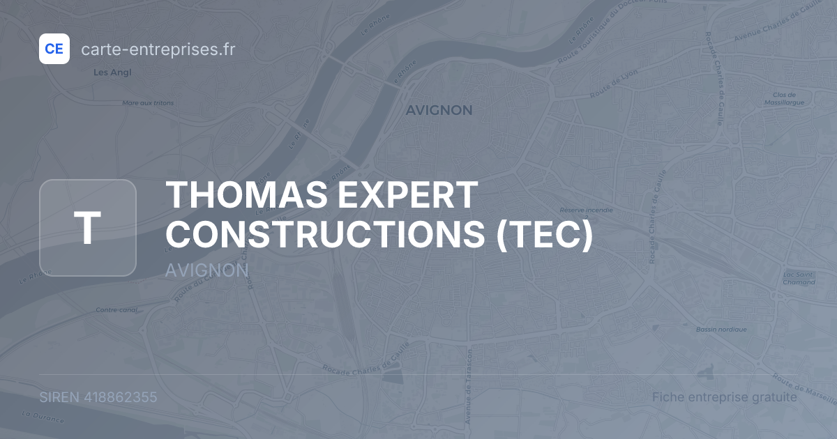 THOMAS EXPERT CONSTRUCTIONS (TEC) — 418862355 — fiche entreprise