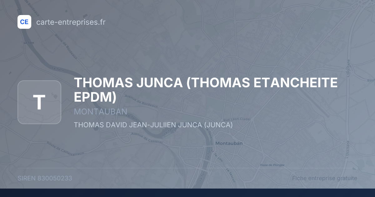 THOMAS JUNCA (THOMAS ETANCHEITE EPDM) — 830050233 — fiche entreprise