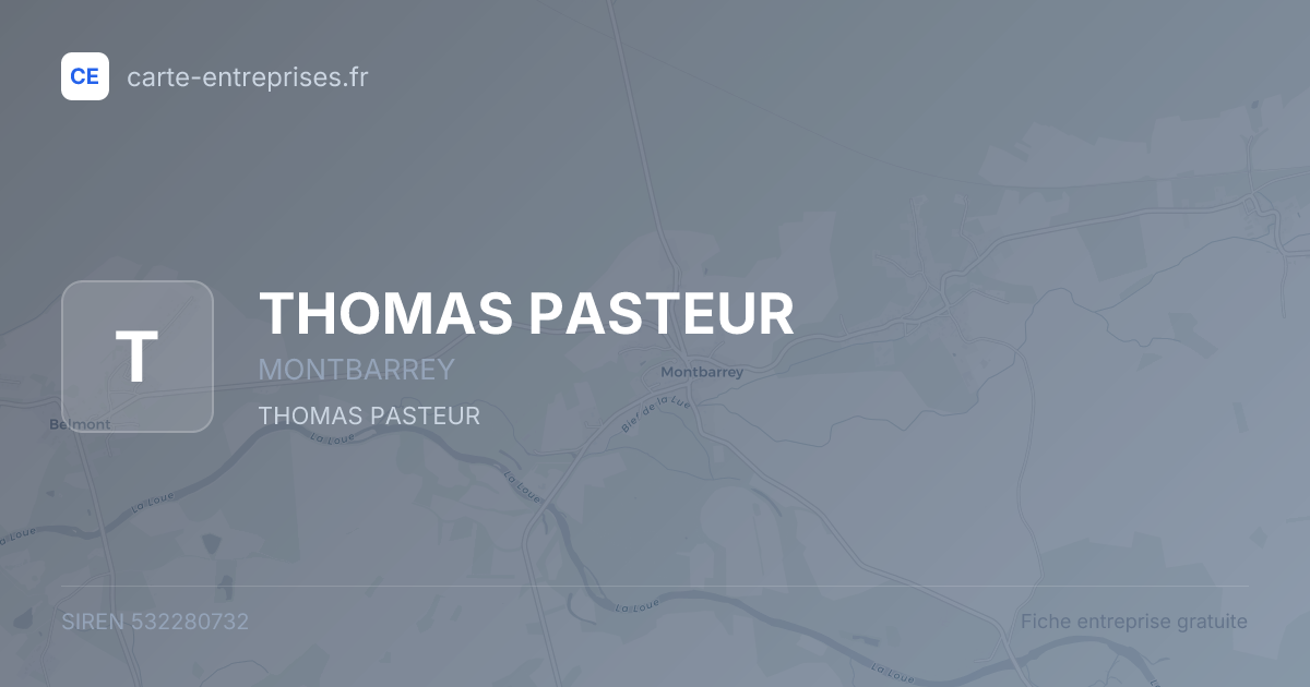 THOMAS PASTEUR — 532280732 — fiche entreprise