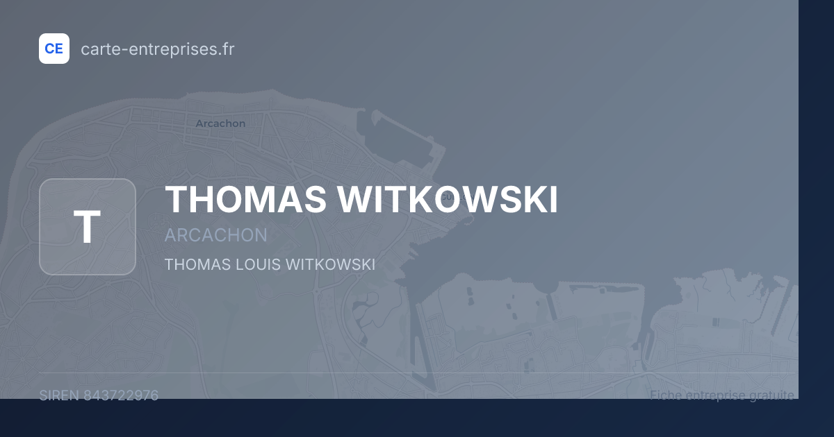 THOMAS WITKOWSKI — 843722976 — fiche entreprise