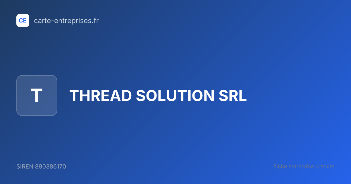 THREAD SOLUTION SRL — 890386170 — fiche entreprise