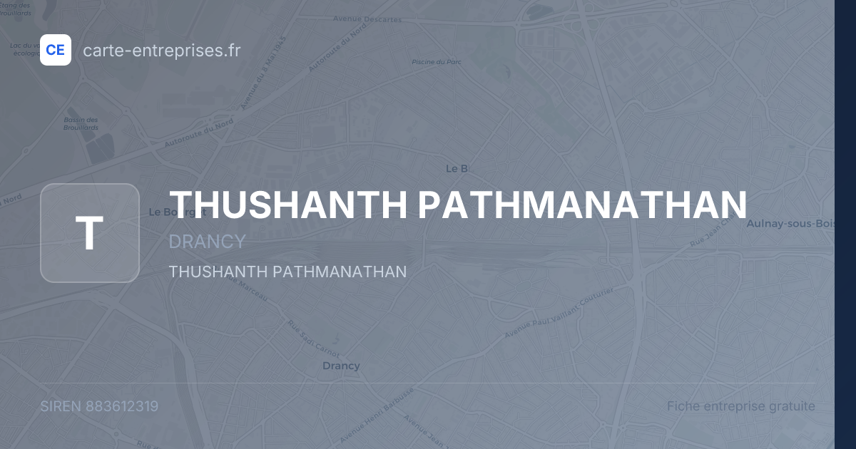 THUSHANTH PATHMANATHAN — 883612319 — fiche entreprise