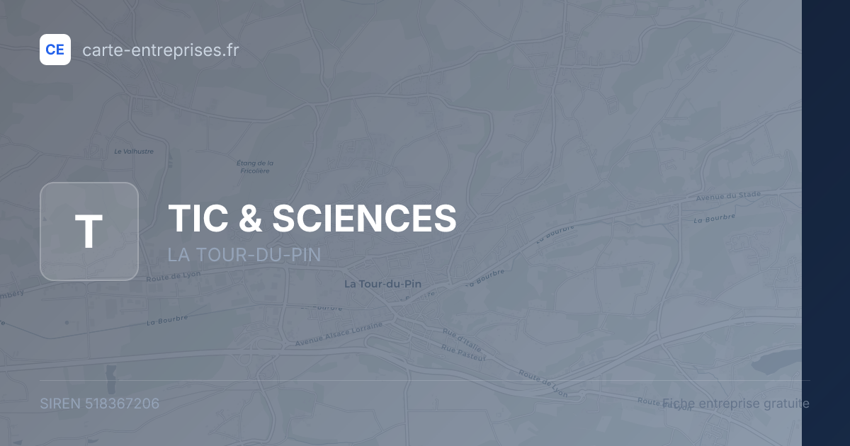 TIC & SCIENCES — 518367206 — fiche entreprise
