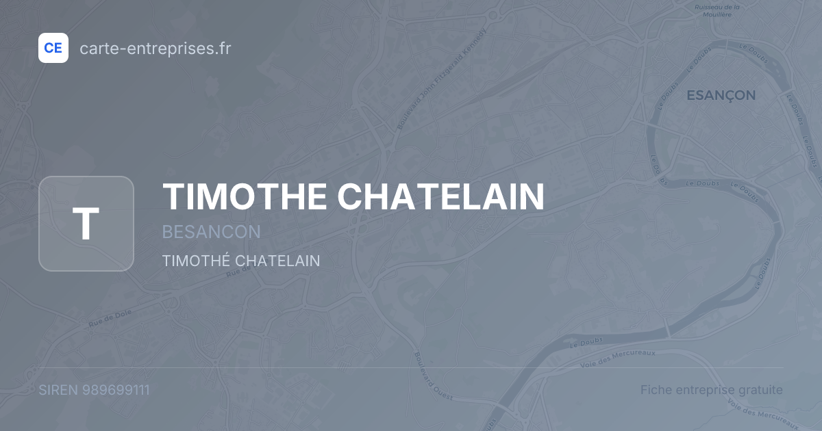 TIMOTHE CHATELAIN — 989699111 — fiche entreprise