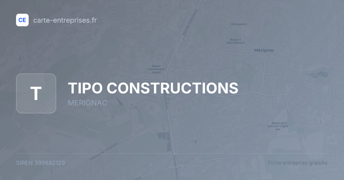 TIPO CONSTRUCTIONS — 399682129 — fiche entreprise