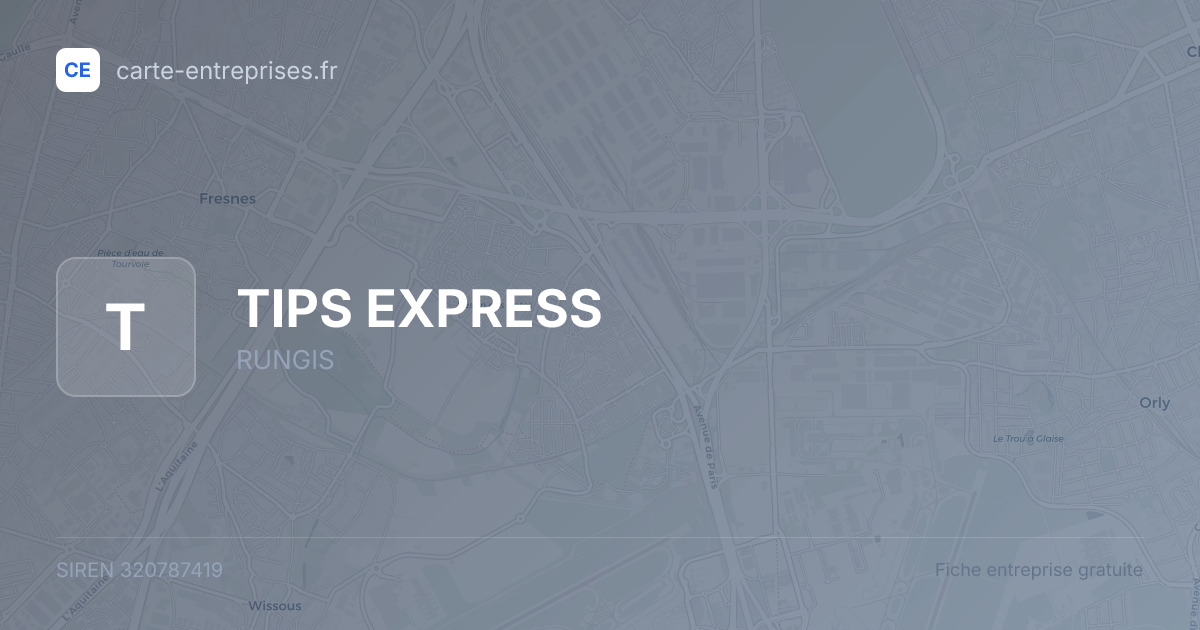 TIPS EXPRESS — 320787419 — fiche entreprise