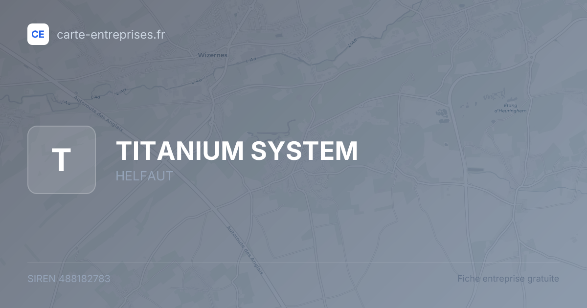 TITANIUM SYSTEM — 488182783 — fiche entreprise