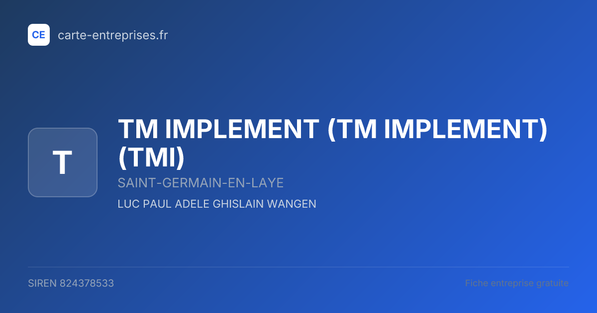 TM IMPLEMENT (TM IMPLEMENT) (TMI) — 824378533 — fiche entreprise
