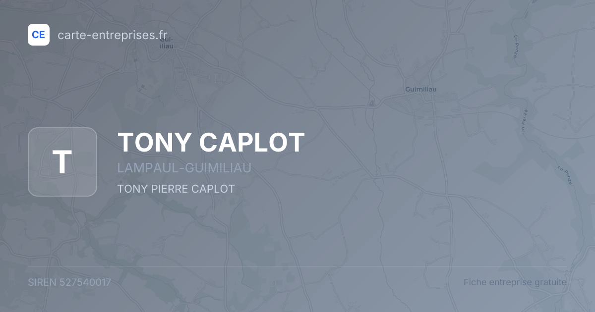 TONY CAPLOT — 527540017 — fiche entreprise
