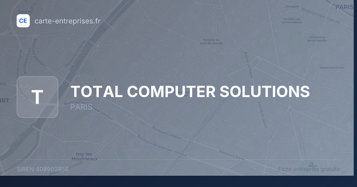 TOTAL COMPUTER SOLUTIONS — 408902856 — fiche entreprise