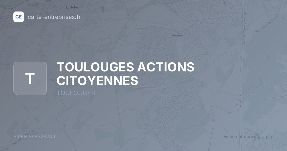 TOULOUGES ACTIONS CITOYENNES — 898526249 — fiche entreprise