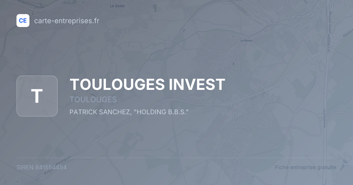 TOULOUGES INVEST — 841554454 — fiche entreprise