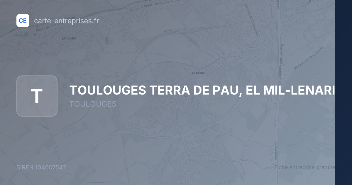 TOULOUGES TERRA DE PAU, EL MIL-LENARI — 104007547 — fiche entreprise
