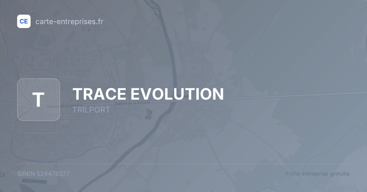 TRACE EVOLUTION — 524478377 — fiche entreprise