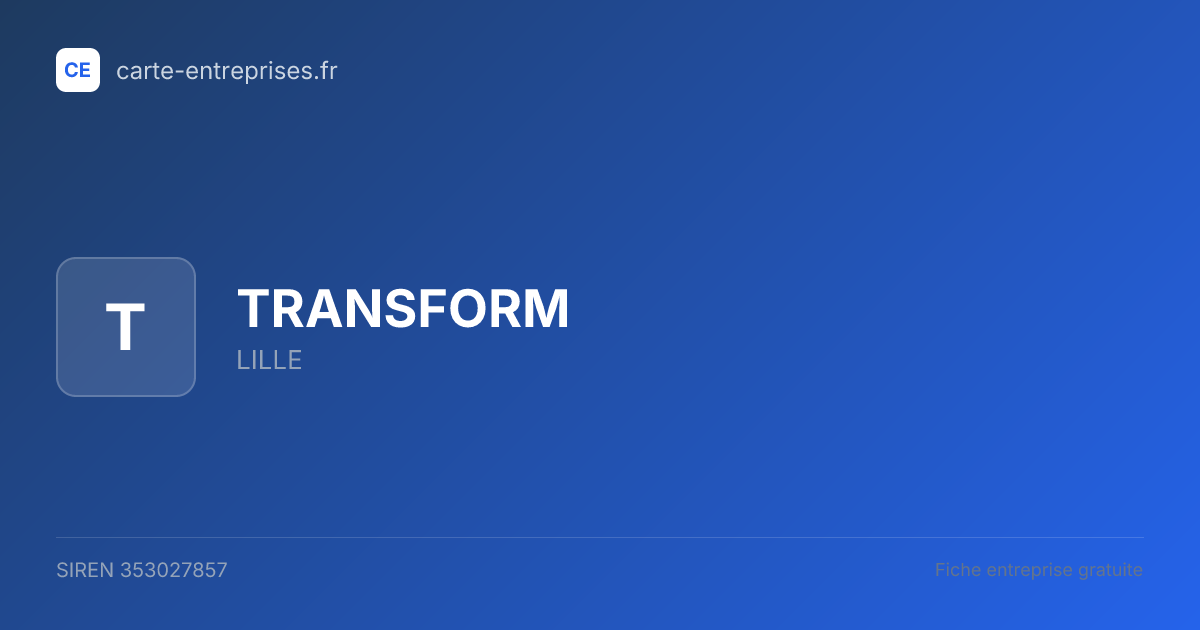 TRANSFORM — 353027857 — fiche entreprise
