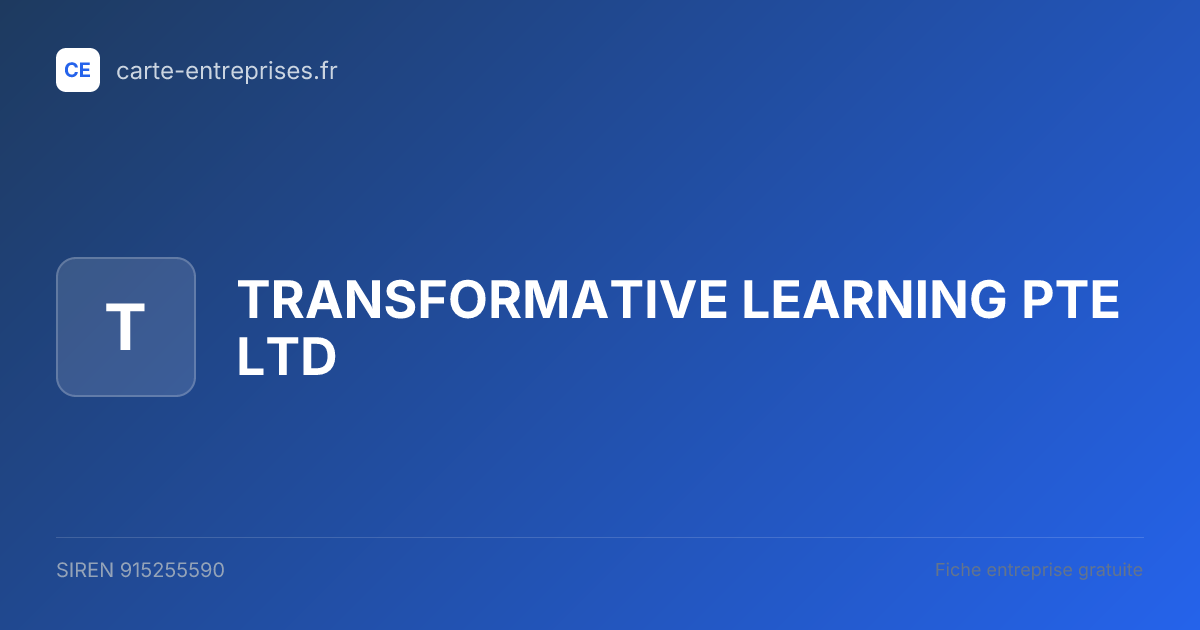 TRANSFORMATIVE LEARNING PTE LTD — 915255590 — fiche entreprise