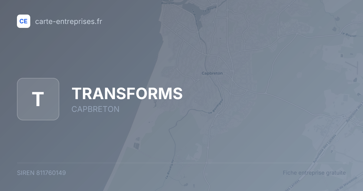 TRANSFORMS — 811760149 — fiche entreprise