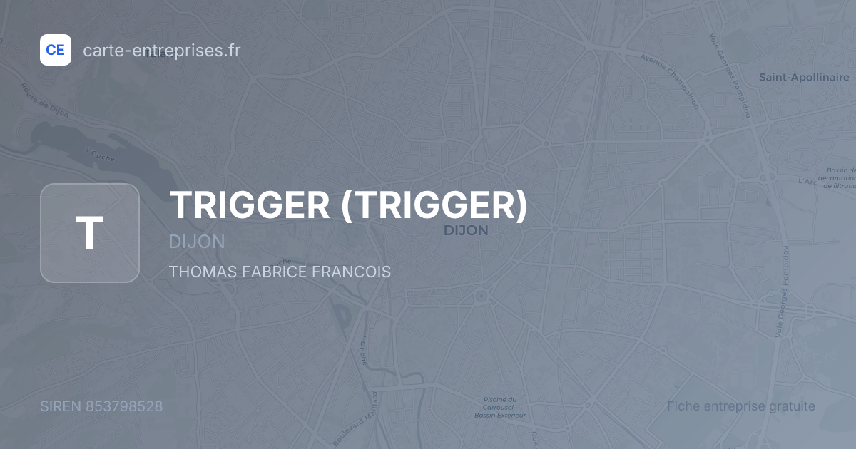 TRIGGER — 853798528 — fiche entreprise