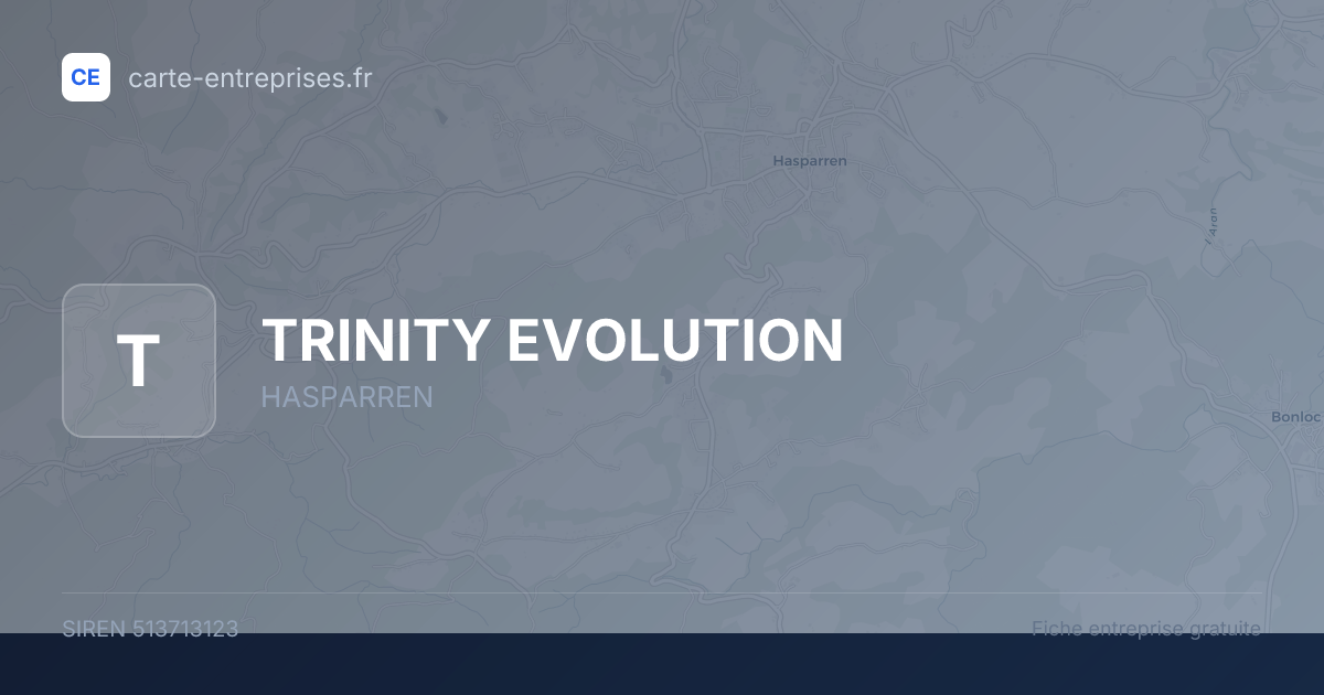 TRINITY EVOLUTION — 513713123 — fiche entreprise