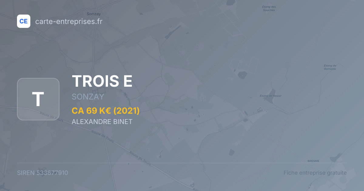 TROIS E — 533677910 — fiche entreprise