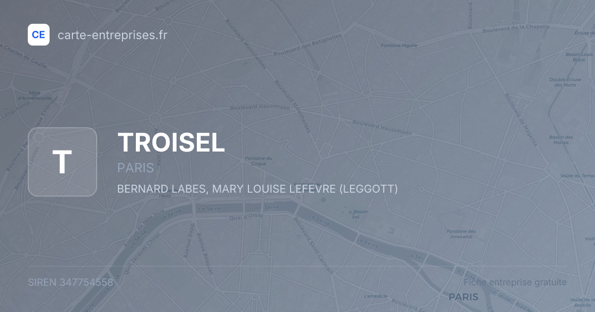 TROISEL — 347754558 — fiche entreprise