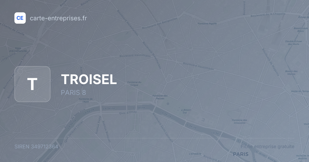 TROISEL — 349712364 — fiche entreprise
