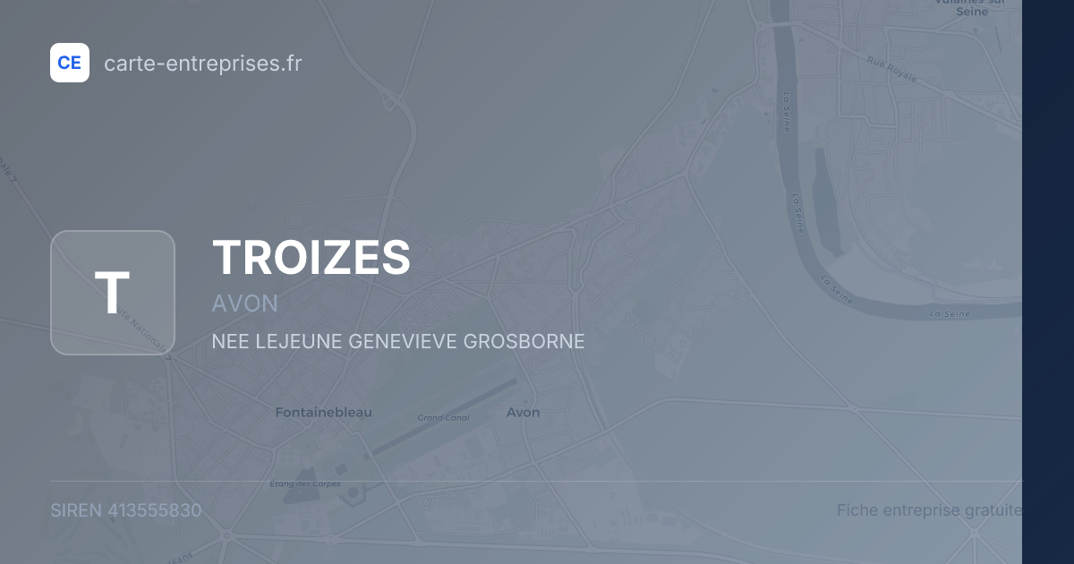TROIZES — 413555830 — fiche entreprise