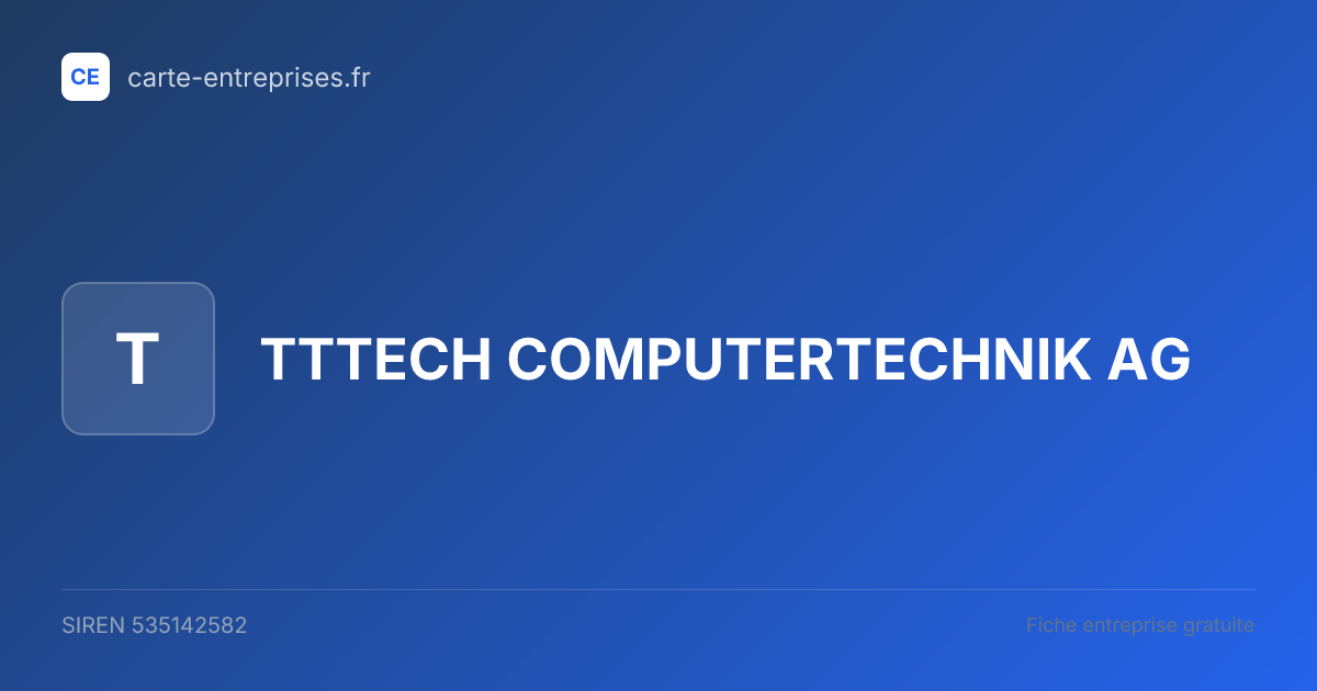TTTECH COMPUTERTECHNIK AG — 535142582 — fiche entreprise