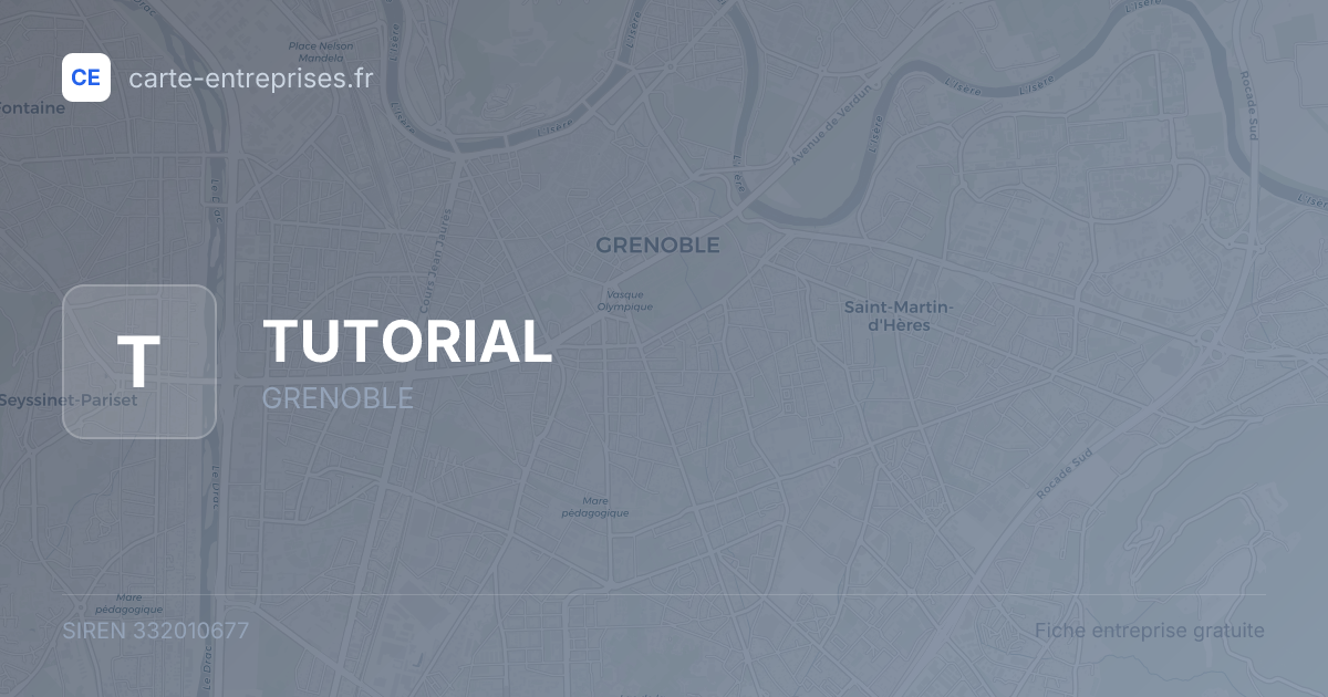 TUTORIAL — 332010677 — fiche entreprise