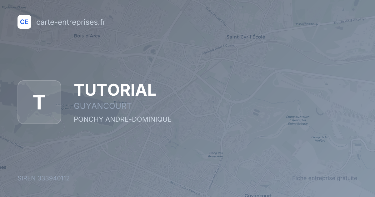TUTORIAL — 333940112 — fiche entreprise