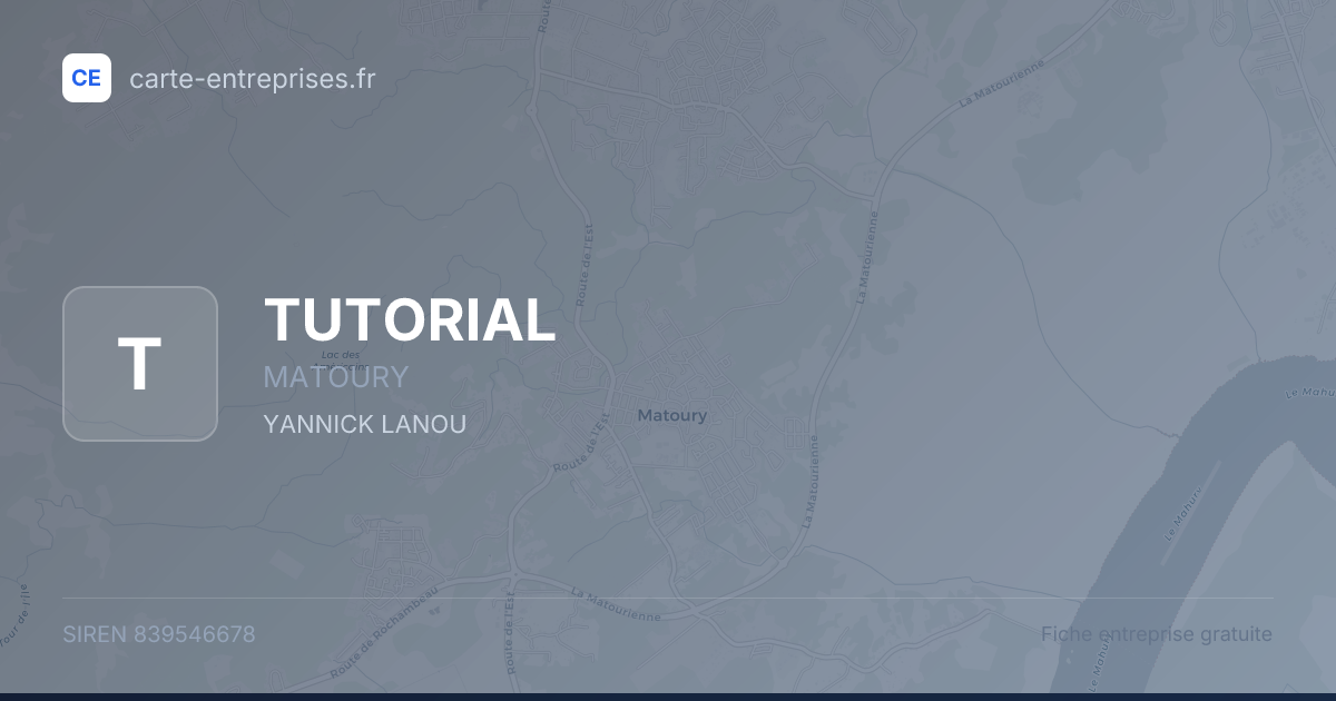 TUTORIAL — 839546678 — fiche entreprise